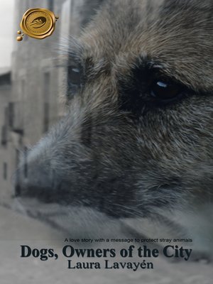 cover image of Dogs, Owners of the City